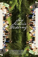 Watch My Sister\'s Wedding 123moviesfree