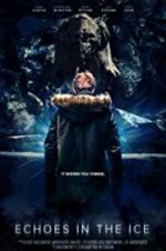 Watch Echoes in the Ice 123MovieFree