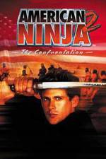 Watch American Ninja 2: The Confrontation 123MovieFree
