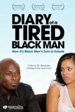 Watch Diary of a Tired Black Man 123MovieFree