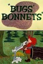 Watch Bugs' Bonnets 123MovieFree