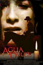Watch Agua Dulce 123MovieFree