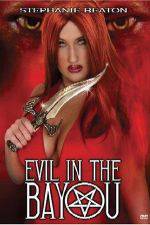 Watch Evil in the Bayou 123MovieFree