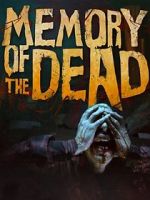 Watch Memory of the Dead 123MovieFree