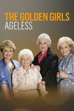 Watch Golden Girls: Ageless 123moviesfree