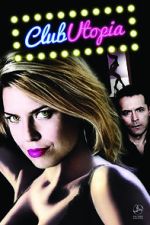 Watch Club Utopia 123moviesfree