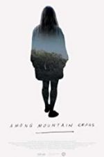 Watch Among Mountain Crags 123MovieFree