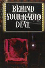 Watch Behind Your Radio Dial 123MovieFree