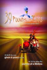 Watch 39 Pounds of Love 123MoviesFree