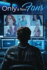 Watch Only a Few Fans 123moviesfree