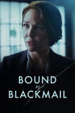 Watch Bound by Blackmail 123MoviesFree