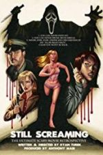 Watch Still Screaming: The Ultimate Scary Movie Retrospective 123moviesfree