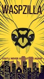 Watch Waspzilla 123moviesfree
