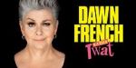 Watch Dawn French Is a Huge Tw*t (TV Special 2023) 123moviesfree