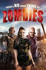 Watch There\'s No Such Thing as Zombies 123moviesfree