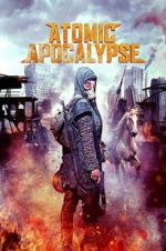 Watch Atomic Apocalypse 123MovieFree