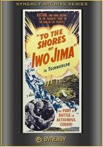 Watch To the Shores of Iwo Jima (Short 1945) 123MovieFree