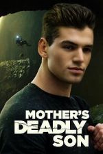 Watch Mother\'s Deadly Son 123MovieFree