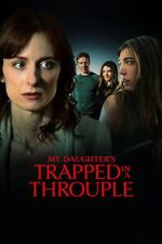 Watch My Daughter\'s Trapped in a Throuple 123moviesfree
