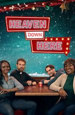 Watch Heaven Down Here 123MovieFree