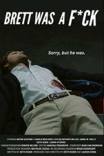 Watch Brett Was a F*ck 123moviesfree