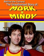 Watch Behind the Camera: The Unauthorized Story of Mork & Mindy 123moviesfree