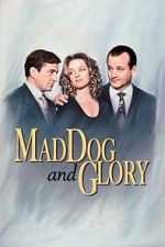 Watch Mad Dog and Glory 123moviesfree