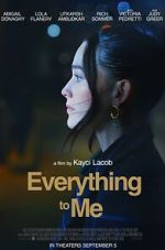 Watch Everything to Me 123MovieFree