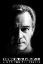 Watch Christopher Plummer: A Man For All Stages 123moviesfree