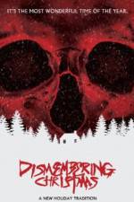 Watch Dismembering Christmas 123moviesfree