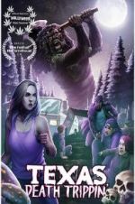 Watch Texas Death Trippin\' 123MoviesFree