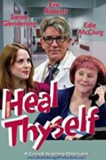 Watch Heal Thyself 123MovieFree