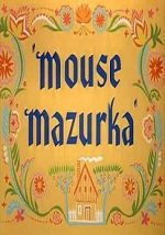 Watch Mouse Mazurka (Short 1949) 123MovieFree