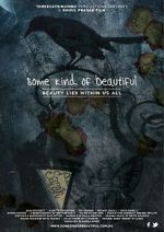 Watch Some Kind of Beautiful 123moviesfree