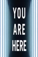 Watch You Are Here 123MovieFree