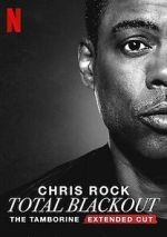 Watch Chris Rock Total Blackout: The Tamborine Extended Cut (TV Special 2021) 123moviesfree