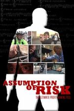 Watch Assumption of Risk 123moviesfree