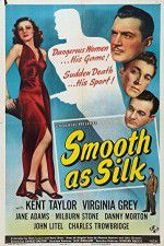 Watch Smooth as Silk 123MoviesFree