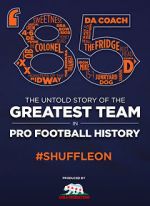 Watch \'85: The Greatest Team in Football History 123moviesfree