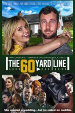 Watch The 60 Yard Line 123MovieFree