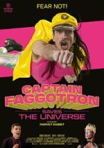 Watch Captain Faggotron Saves the Universe 123moviesfree