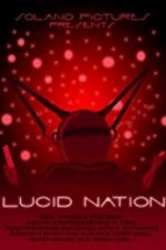 Watch Lucid Nation 123MovieFree