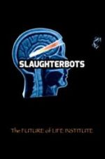 Watch Slaughterbots 123MovieFree