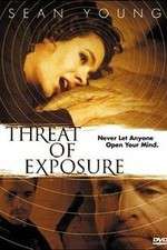 Watch Threat of Exposure 123moviesfree