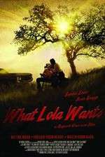 Watch What Lola Wants 123MovieFree