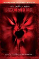Watch The White Dog Sacrifice 123MoviesFree