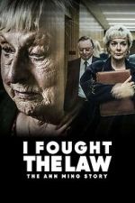 Watch I Fought the Law: The Ann Ming Story 123MoviesFree