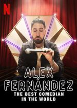 Watch Alex Fernández: The Best Comedian in the World 123MovieFree