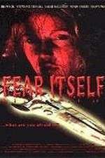 Watch Fear Itself 123MoviesFree