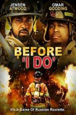 Watch Before \'I Do\' 123moviesfree